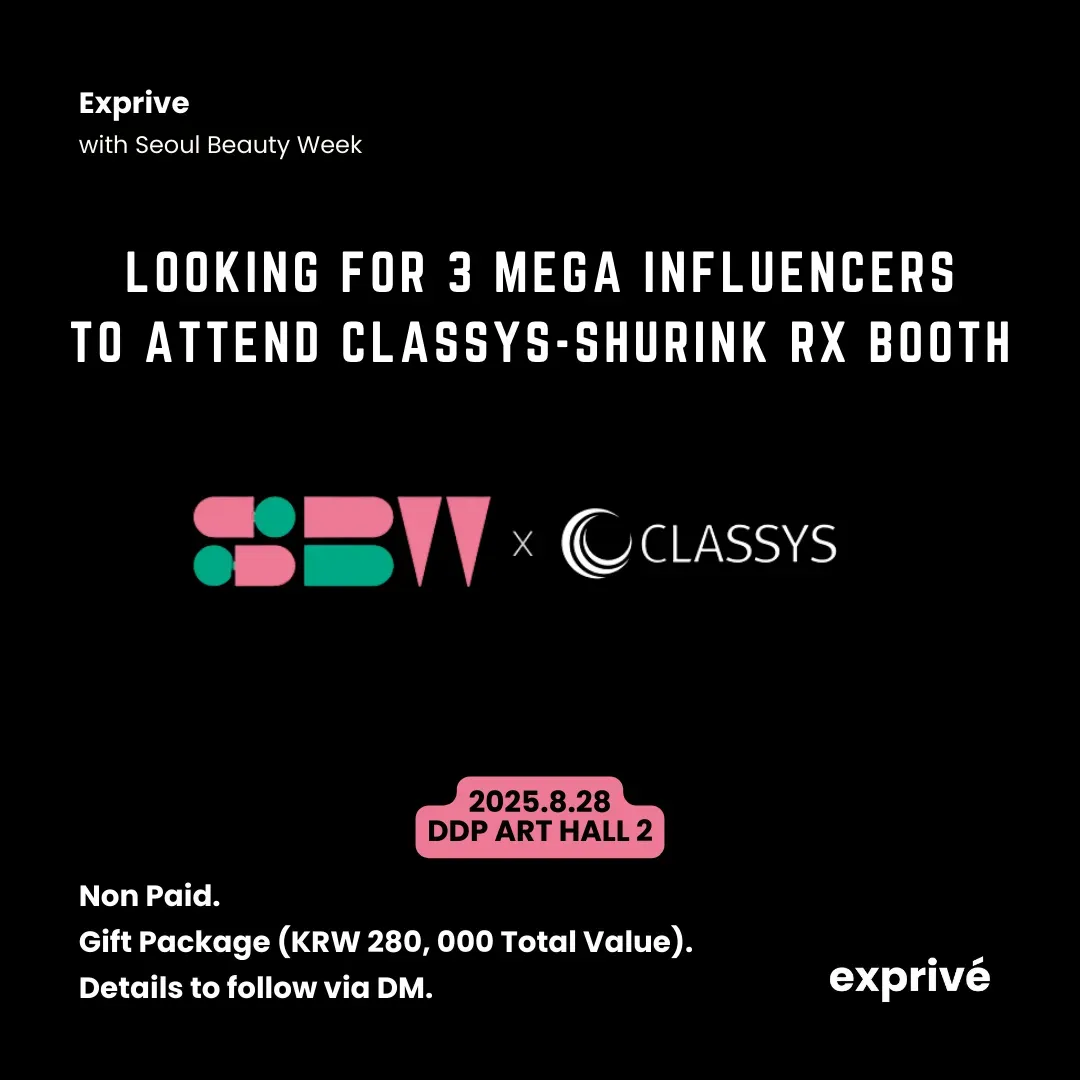 3 MEGA influencers for Seoul Beauty Week / Classys – Shurink RX