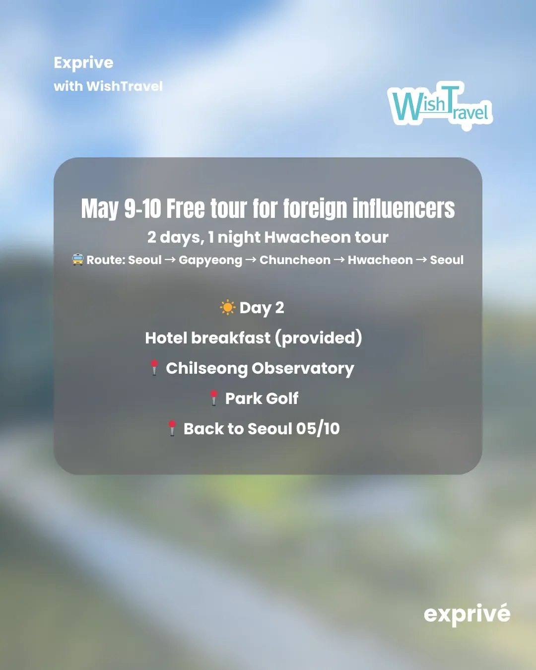 [Wishtravel] x Exprivé | Hwacheon free tour for foreign influencers
