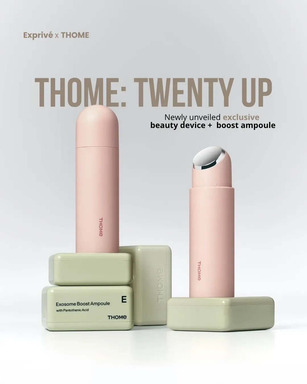 [THOME: TWENTY UP] x Exprivé | exclusive pre-launch beauty device