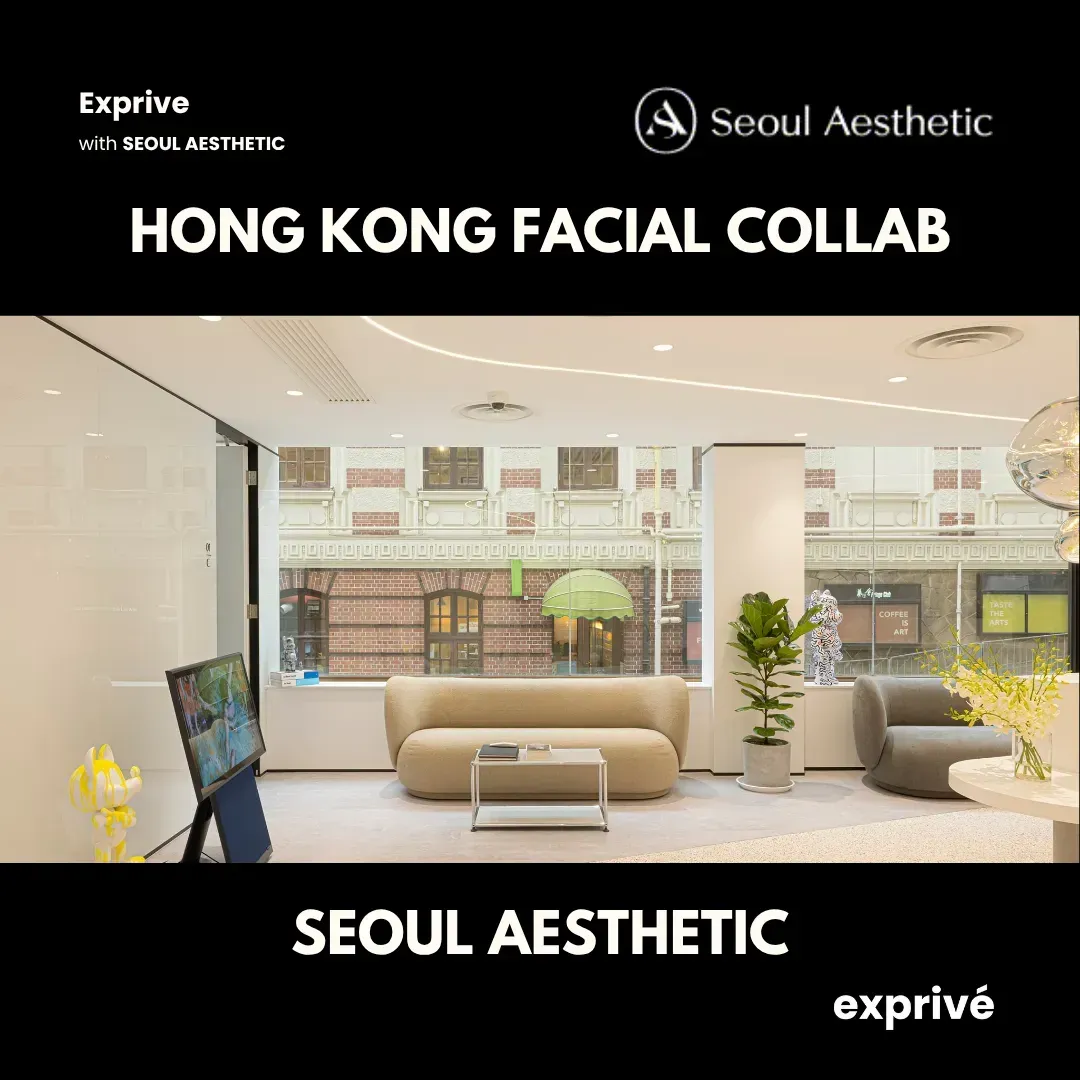 Facial Collab at SEOUL AESTHETIC - Hong Kong 